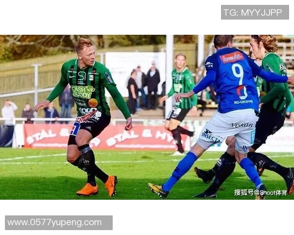 哥德堡与诺科平的对决分析及赛季前景展望 哥德堡与诺科平的对决分析及赛季前景展望