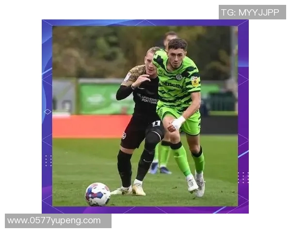 牛津联与绿色森林流浪的激烈对决期待精彩瞬间的诞生 牛津联与绿色森林流浪的激烈对决期待精彩瞬间的诞生